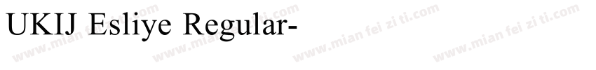 UKIJ Esliye Regular字体转换
